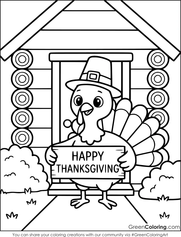Turkey holding a wooden Happy Thanksgiving sign in the doorway of a log cabin with bushes, a Thanksgiving coloring page.